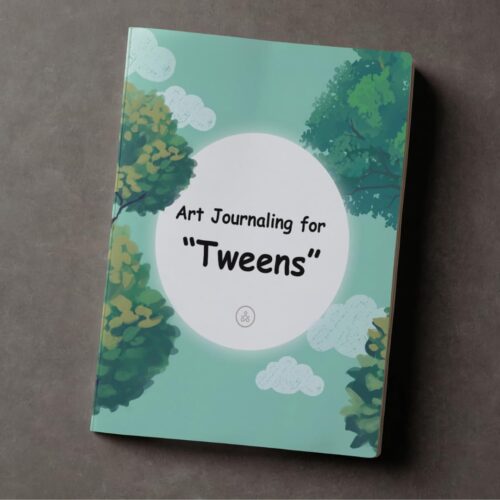 Art Journaling for Tweens